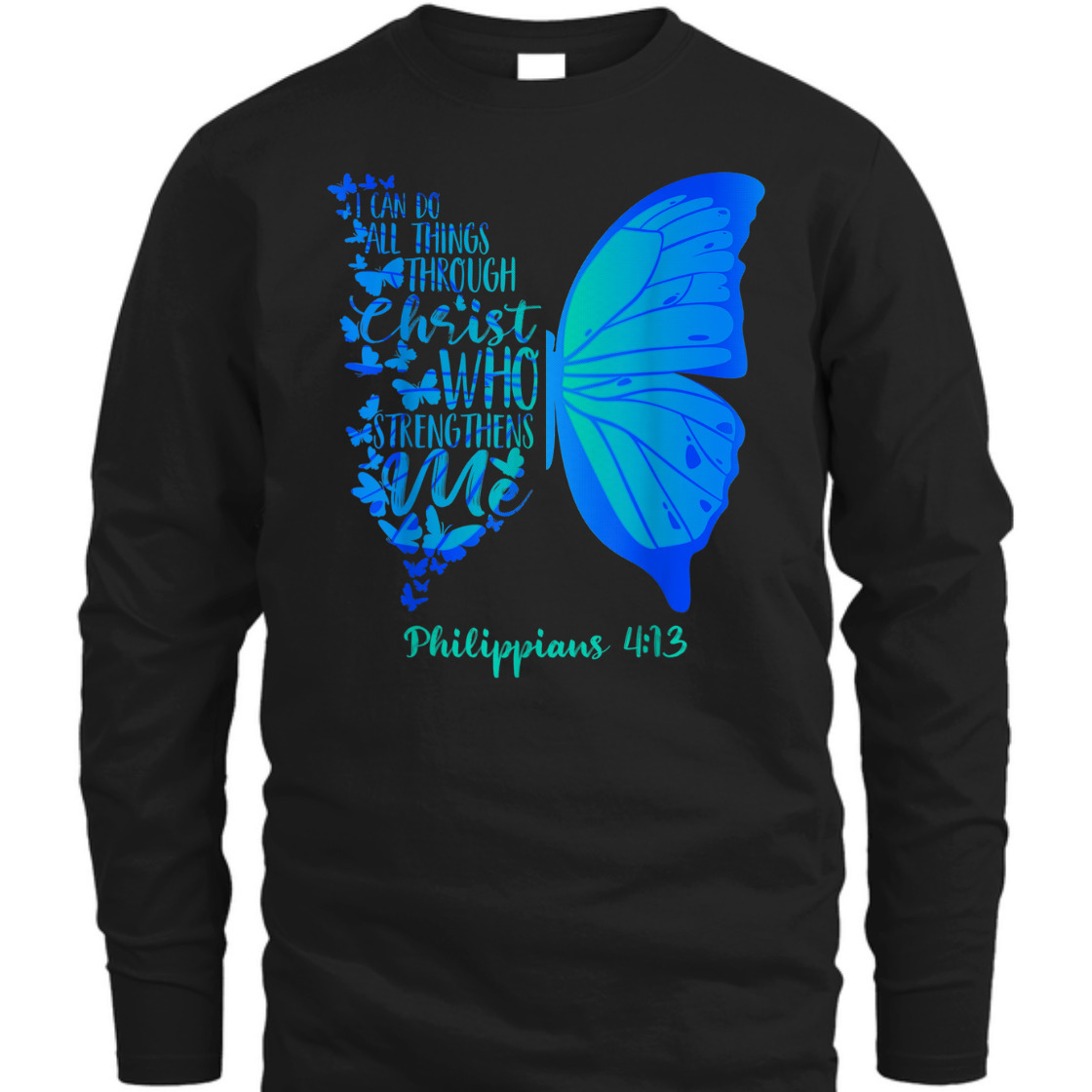 Can Do All Things Through Christ Bible Verse T-Shirt Philippians 4:13 With Butterfly Can Do All Things Through Christ Bible Verse T-Shirt Philippians 4:13 With Butterfly