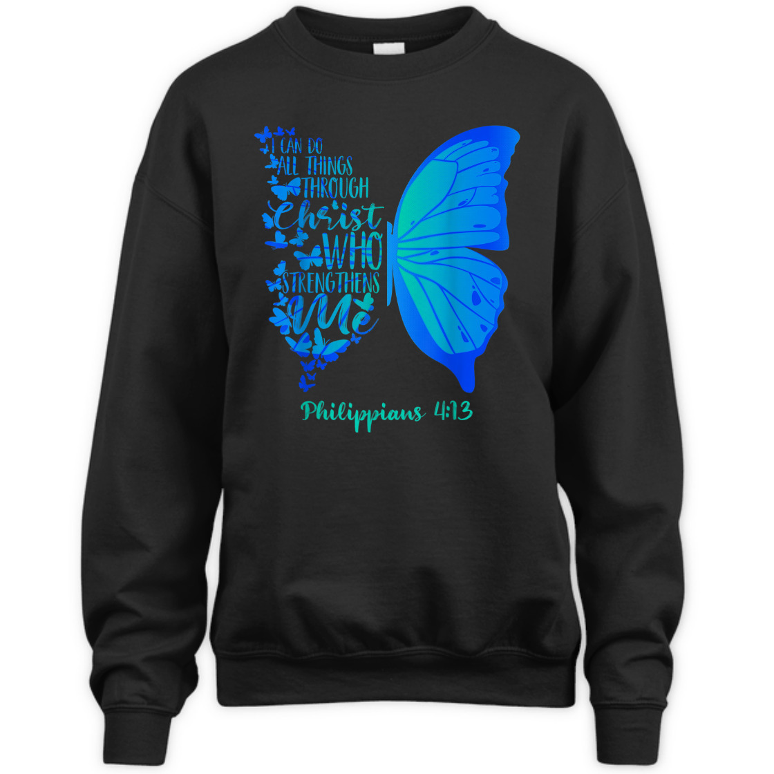 Can Do All Things Through Christ Bible Verse T-Shirt Philippians 4:13 With Butterfly Can Do All Things Through Christ Bible Verse T-Shirt Philippians 4:13 With Butterfly
