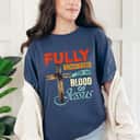 Funny Christian Fully Vaccinated By The Blood Of Jesus Faith T-Shirt Funny Christian Fully Vaccinated By The Blood Of Jesus Faith T-Shirt