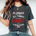 Christian Plumber And Christianity Plumbing Fitter T-Shirt