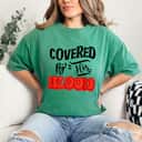 Covered By His Blood Christian Faith Gift T-Shirt