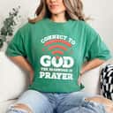 Connect To God The Password Is Prayer Christian Faith T-Shirt Connect To God The Password Is Prayer Christian Faith T-Shirt
