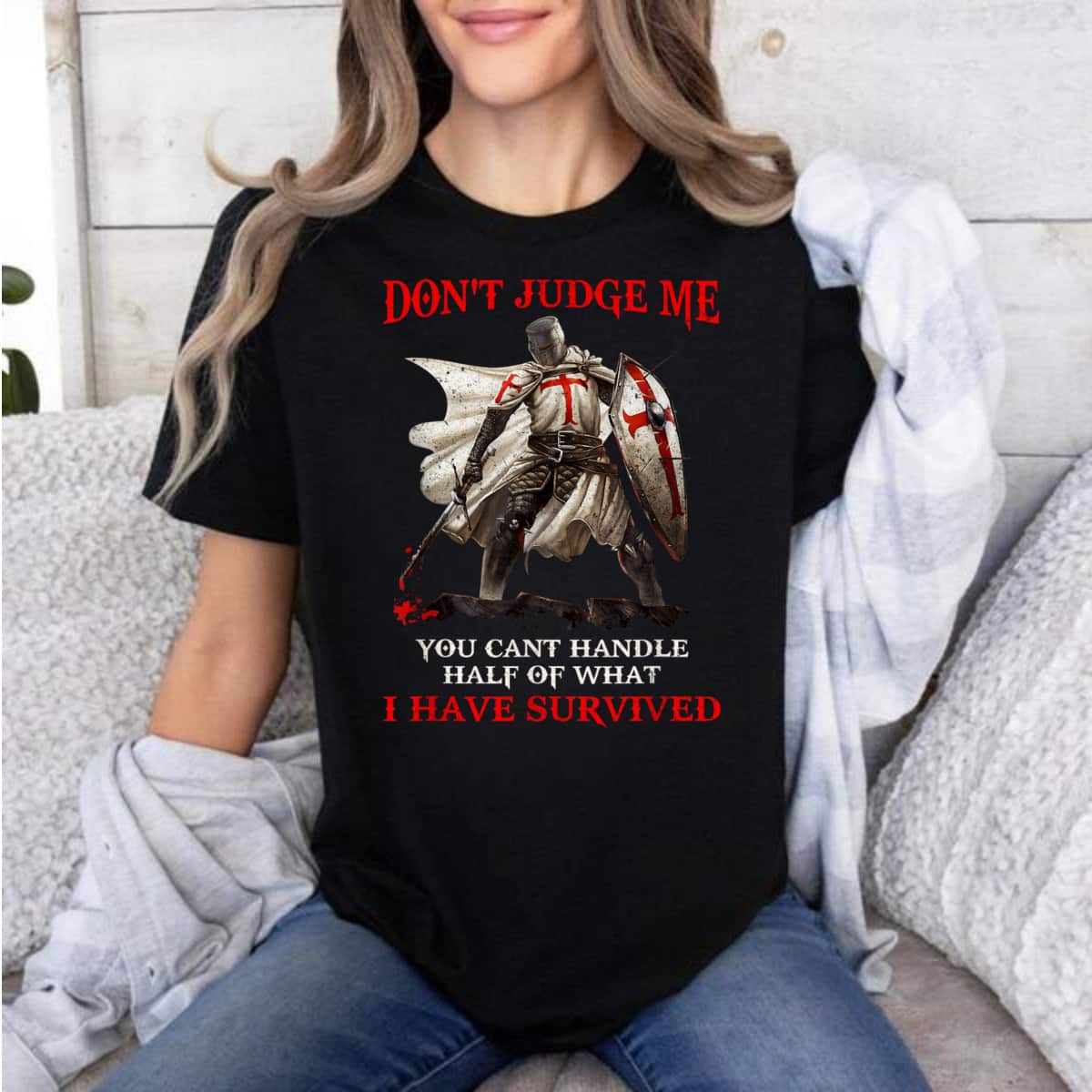 Knight Templar Christian Warrior Of God Don’T Judge Me T-Shirt