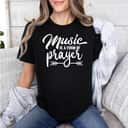 Music Is A Form Of Prayer Christian Musician Religious T-Shirt Music Is A Form Of Prayer Christian Musician Religious T-Shirt