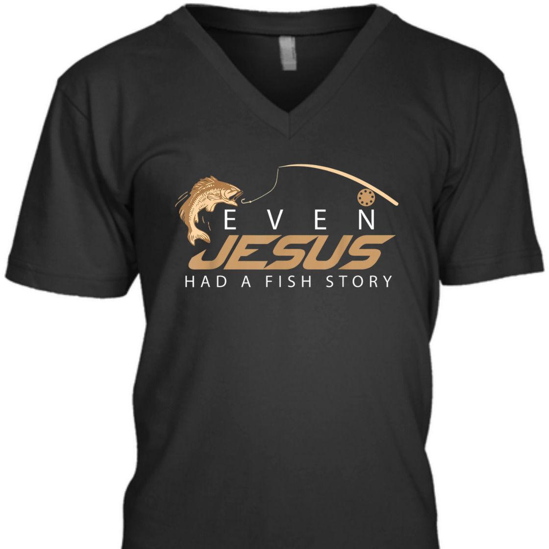 Even Jesus Had A Fish Story Christian Funny T-Shirt For Fishing lovers Even Jesus Had A Fish Story Christian Funny T-Shirt For Fishing lovers