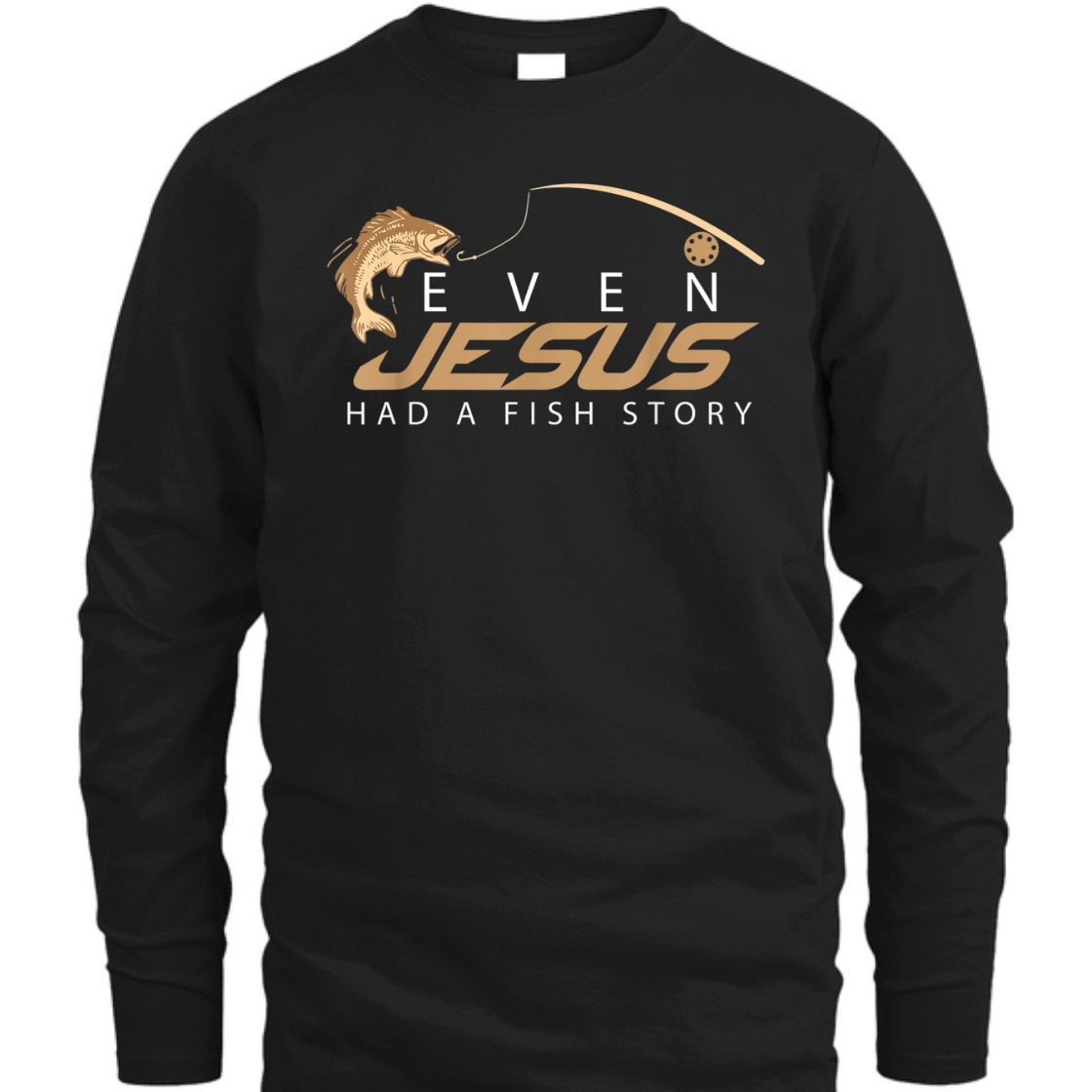 Even Jesus Had A Fish Story Christian Funny T-Shirt For Fishing lovers Even Jesus Had A Fish Story Christian Funny T-Shirt For Fishing lovers