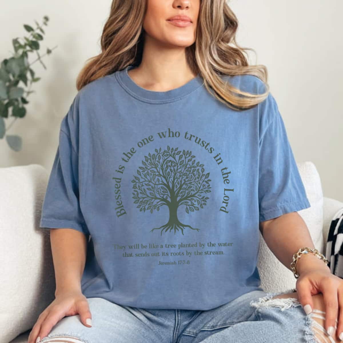 Christian Earth Day Tree Bible Verse Jeremiah 177-8 T-Shirt