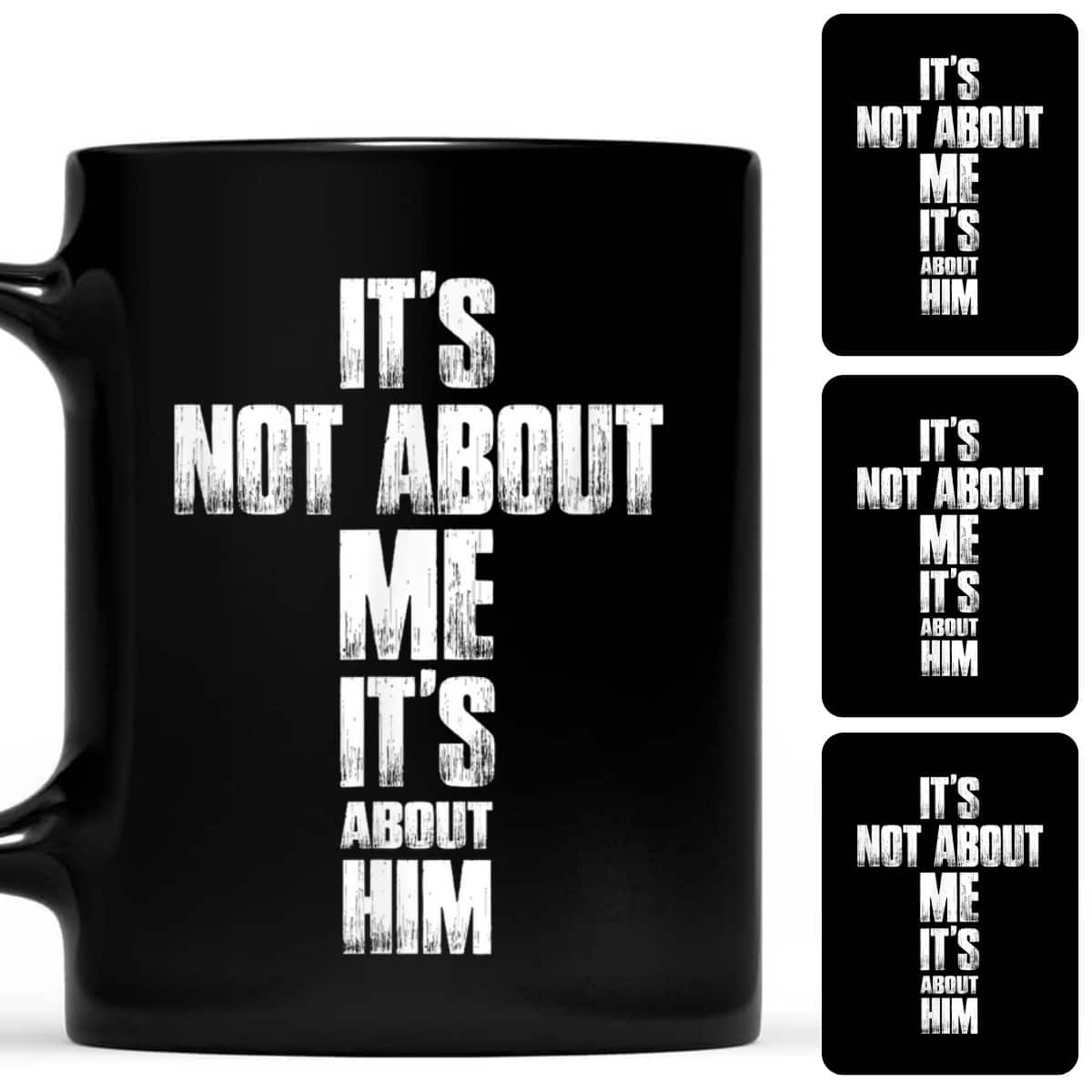 It's Not Me It's About Him Christian T-Shirt It's Not Me It's About Him Christian T-Shirt