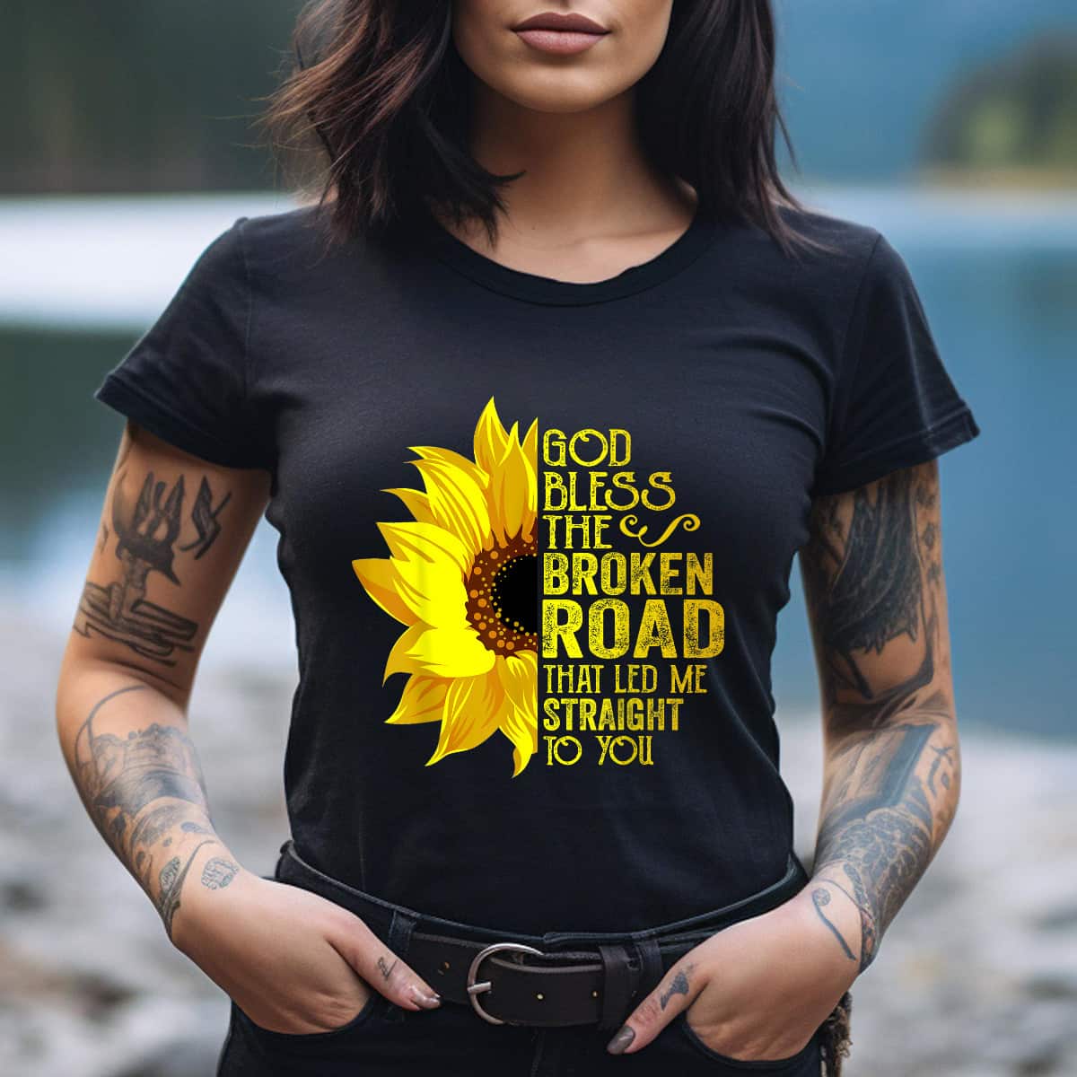 God Bless The Broken Road That Led Me Straight To You T-Shirt God Bless The Broken Road That Led Me Straight To You T-Shirt