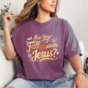 Are You Falloween Jesus Godly Halloween Matthew Bible Verse T-Shirt Are You Falloween Jesus Godly Halloween Matthew Bible Verse T-Shirt