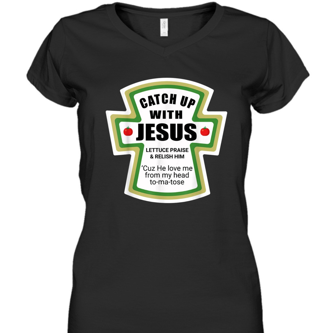 Catch Up With Jesus Funny Christian Religious T-Shirt Catch Up With Jesus Funny Christian Religious T-Shirt