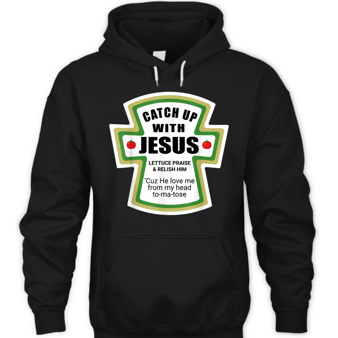 Catch Up With Jesus Funny Christian Religious T-Shirt Catch Up With Jesus Funny Christian Religious T-Shirt