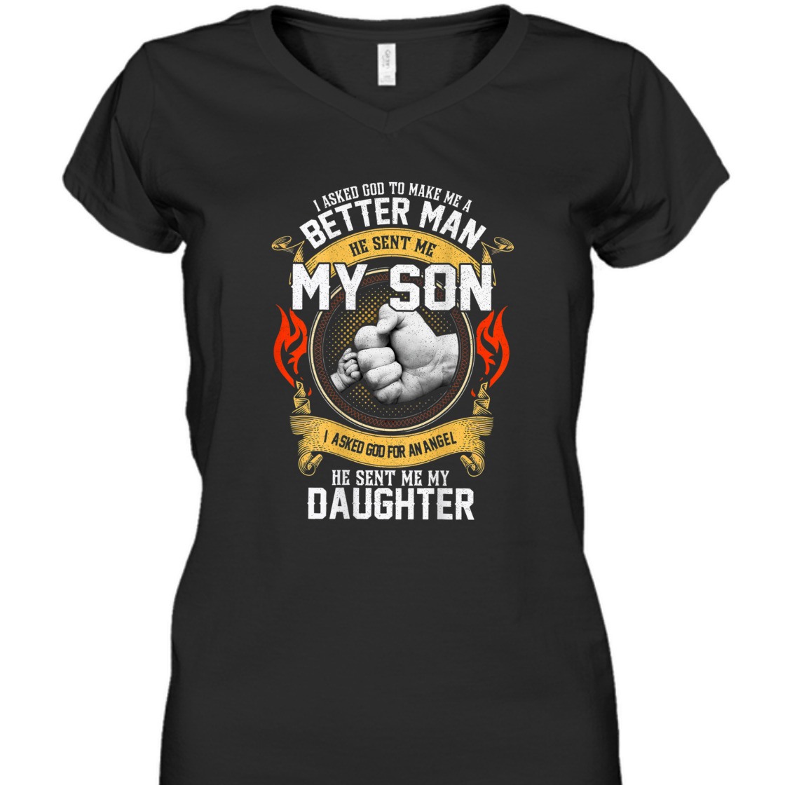 I Asked God To Make Me A Better Man He Sent Me My Son T-Shirt