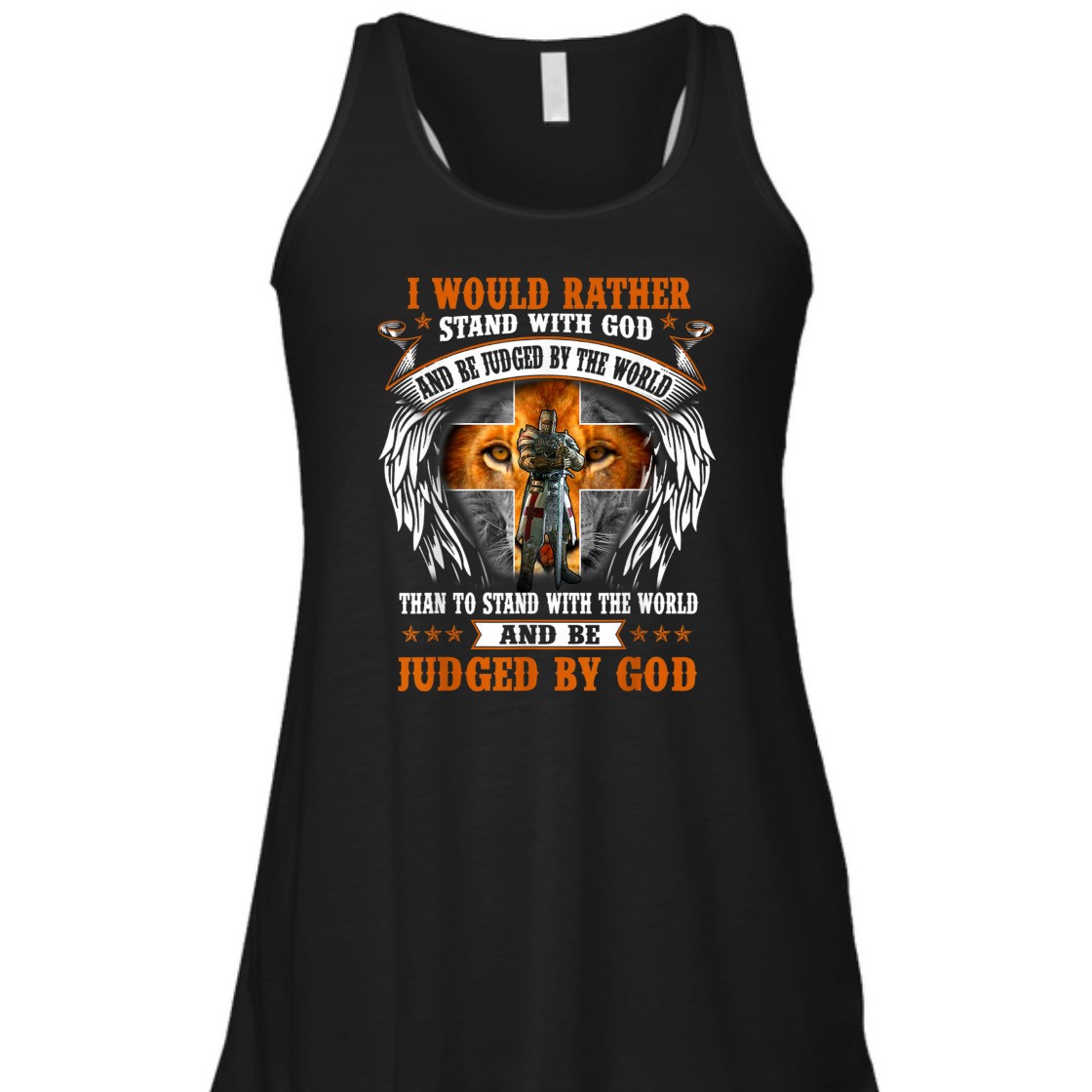 I Would Rather Stand With God And Be Judged Armor Of God T-Shirt I Would Rather Stand With God And Be Judged Armor Of God T-Shirt