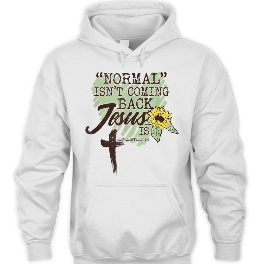 Bible Verse T-Shirt Sunflower Normal Isn't Coming Back Jesus Is Revelation 14