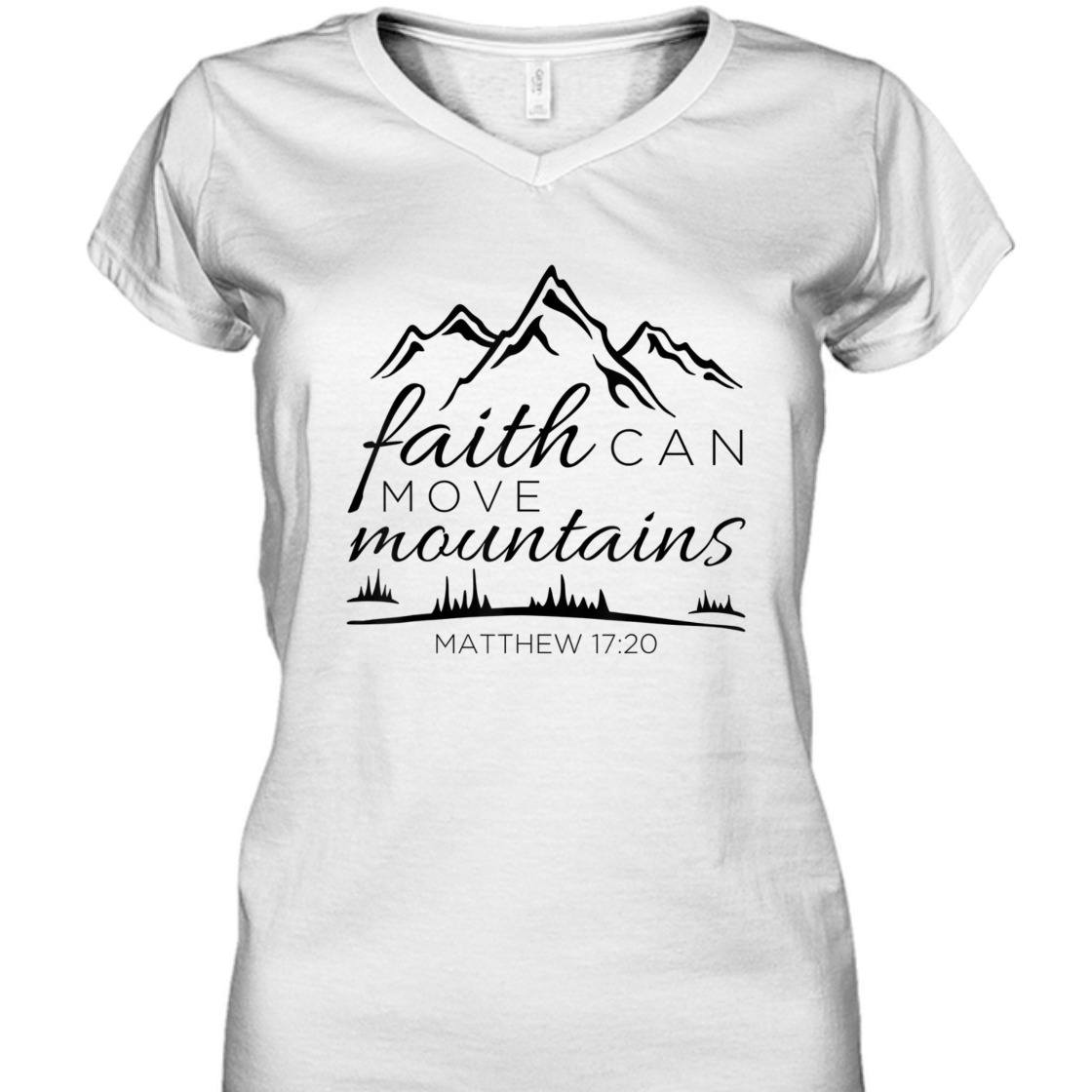 Christian Religious Bible Verse T-Shirt Faith Can Move Mountains Matthew 17:20 Christian Religious Bible Verse T-Shirt Faith Can Move Mountains Matthew 17:20