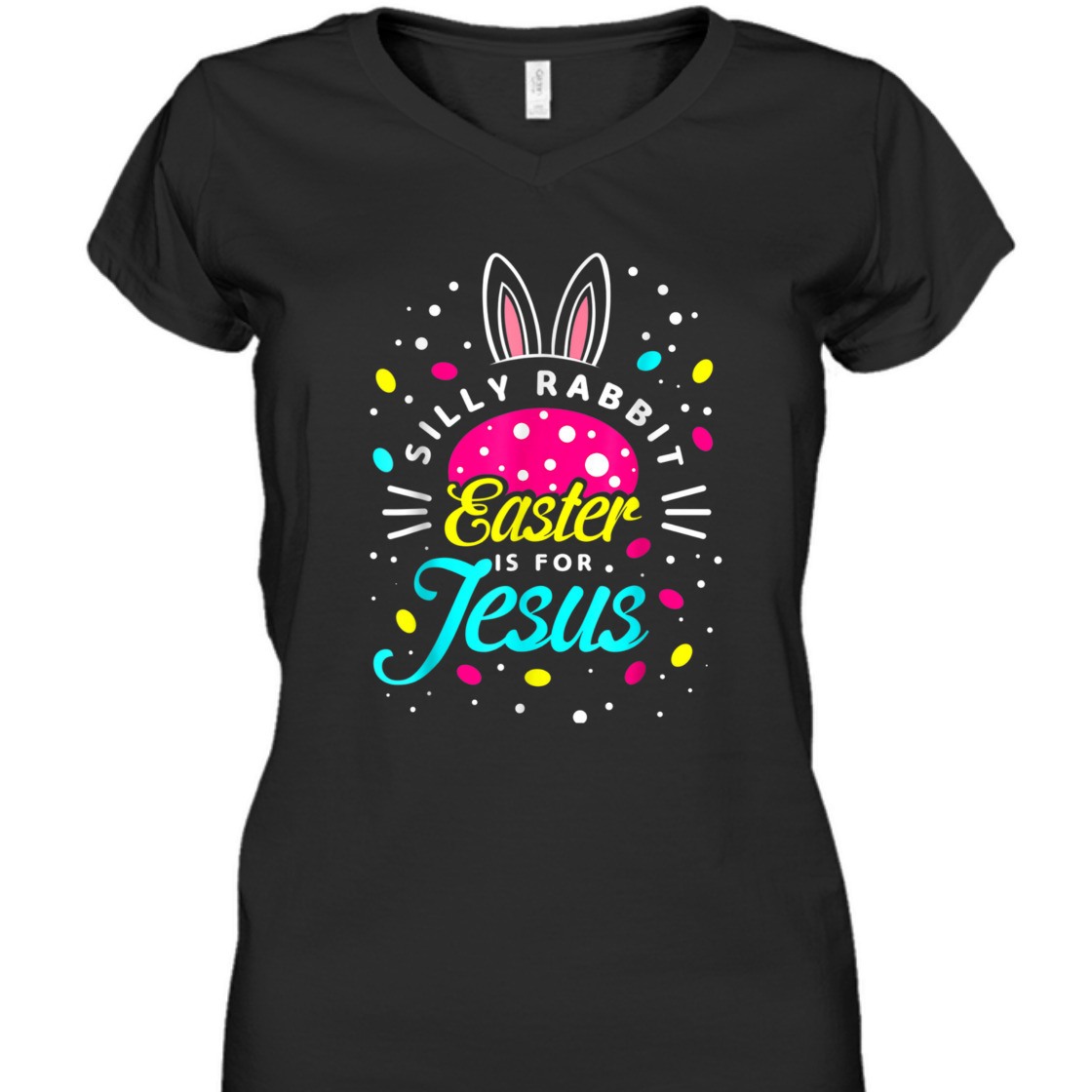 Easter Day T-Shirt Silly Rabbit Is For Jesus Easter Day T-Shirt Silly Rabbit Is For Jesus