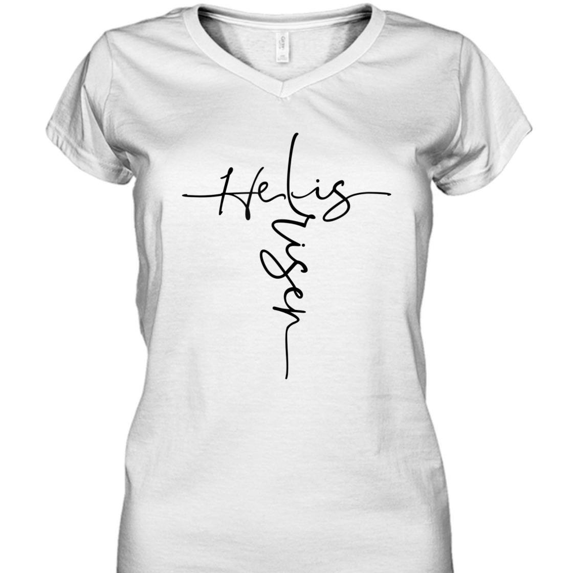 He Is Risen Easter Day Cross Perfect Christian T-Shirt For Believers He Is Risen Easter Day Cross Perfect Christian T-Shirt For Believers