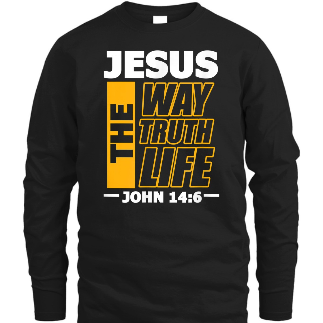 Jesus The Way Truth Life John 14:6 Christian Bible Verse T-Shirt