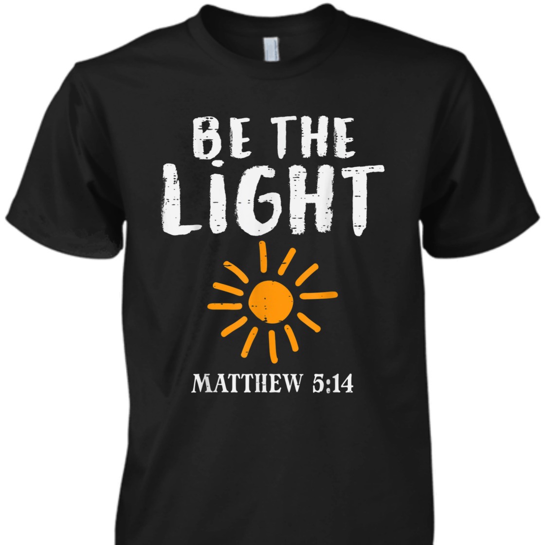 Be The Light Matthew 5:14 Christians Religious Gift T-Shirt Be The Light Matthew 5:14 Christians Religious Gift T-Shirt