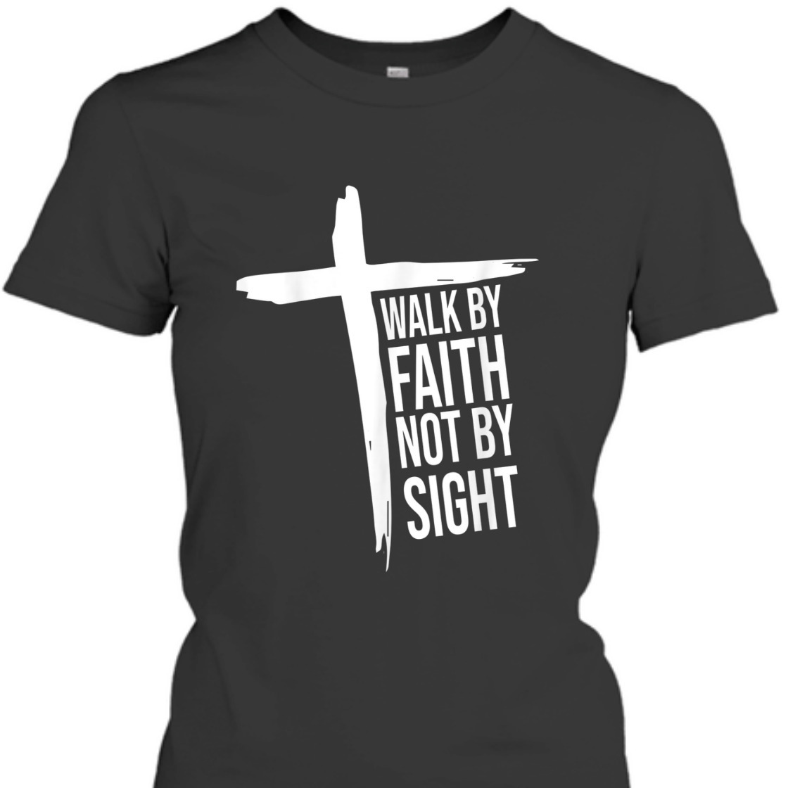 Walk By Faith Not By Sight T-Shirt With Christian Cross Perfect Gift For Believers Walk By Faith Not By Sight T-Shirt With Christian Cross Perfect Gift For Believers