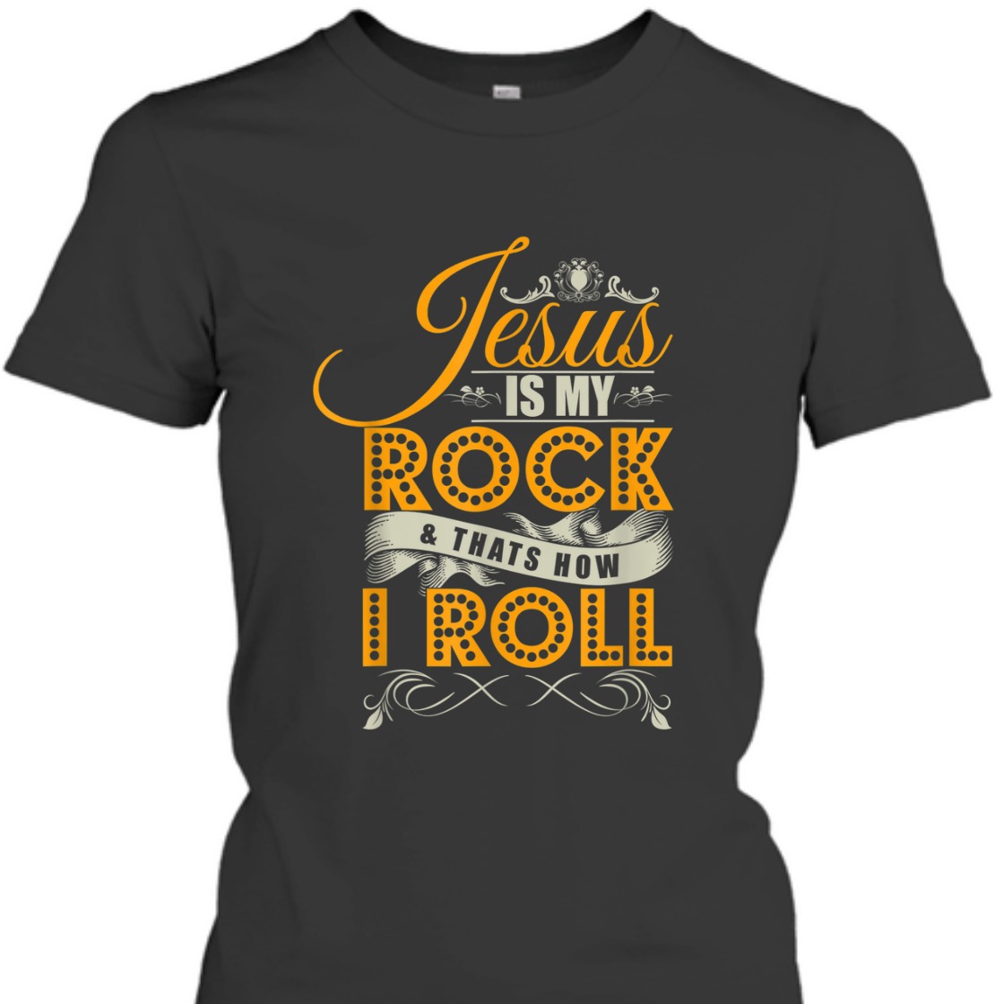 Jesus Is My Rock & That's How I Roll Funny Christian Religious T-Shirt Jesus Is My Rock & That's How I Roll Funny Christian Religious T-Shirt