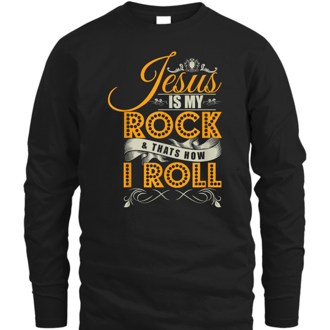Jesus Is My Rock & That's How I Roll Funny Christian Religious T-Shirt Jesus Is My Rock & That's How I Roll Funny Christian Religious T-Shirt