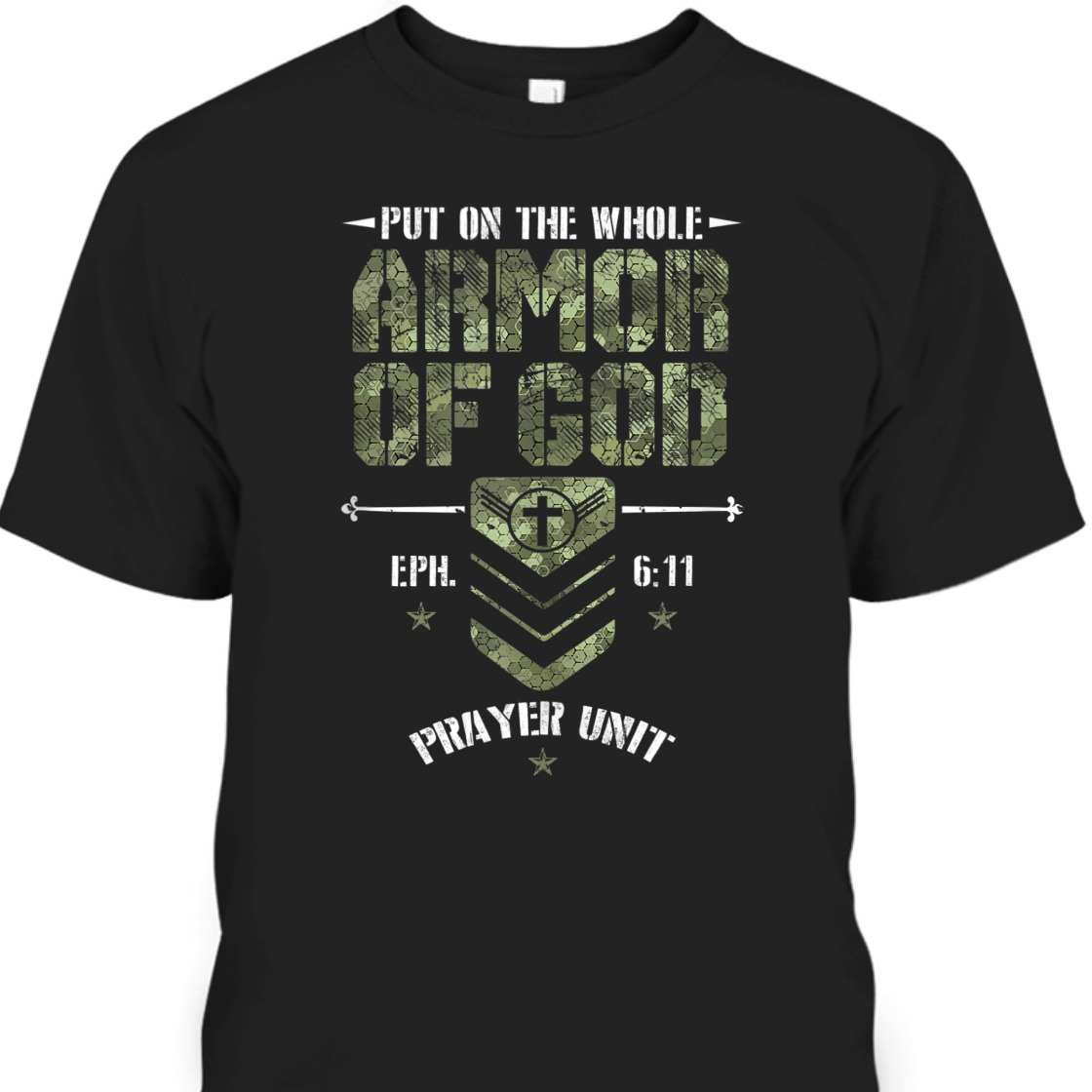 Camo Armor Of God Prayer Unit T-Shirt Eph. 6:11 s Religious Camouflage