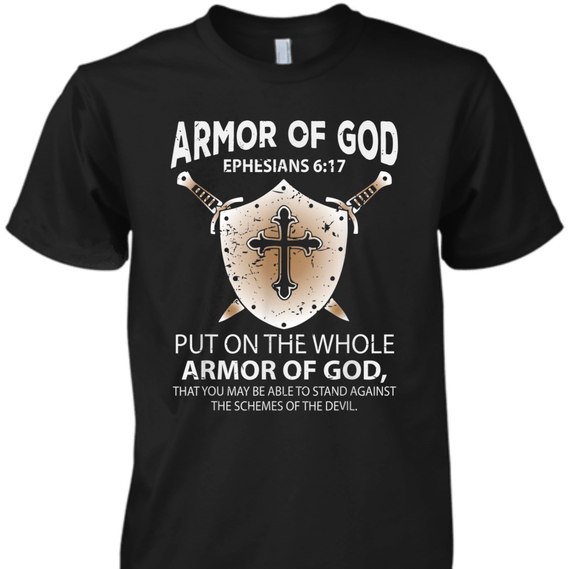 Armor Of God Ephesians 6:17 Perfect Gift For Believers T-Shirt Armor Of God Ephesians 6:17 Perfect Gift For Believers T-Shirt