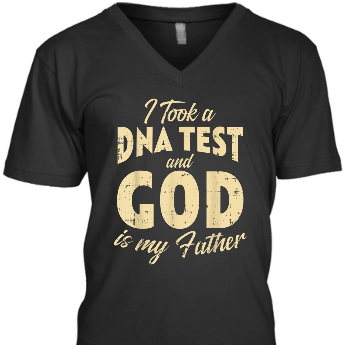 DNA Test And God My Father Funny Jesus Christ Religious T-Shirt DNA Test And God My Father Funny Jesus Christ Religious T-Shirt