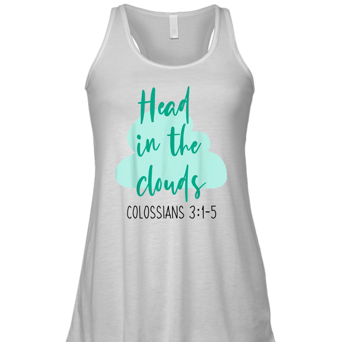 Head In The Clouds Colossians 3:1-5 Christian Faith Bible Verse Women's T-Shirt