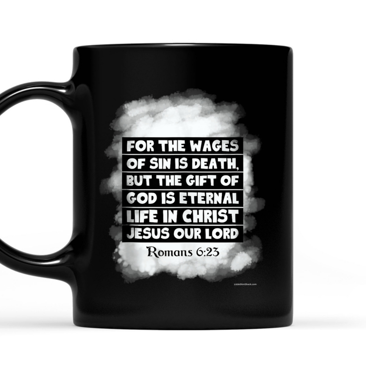 For The Wages Of Sin Is Death Romans 6:23 Christian Religious Bible Verse T-Shirt