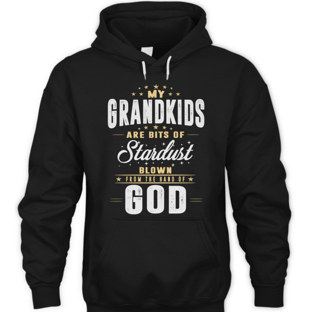 My Grandkids Are Bits Of Stardust Blow From The Hand Of God T-Shirt