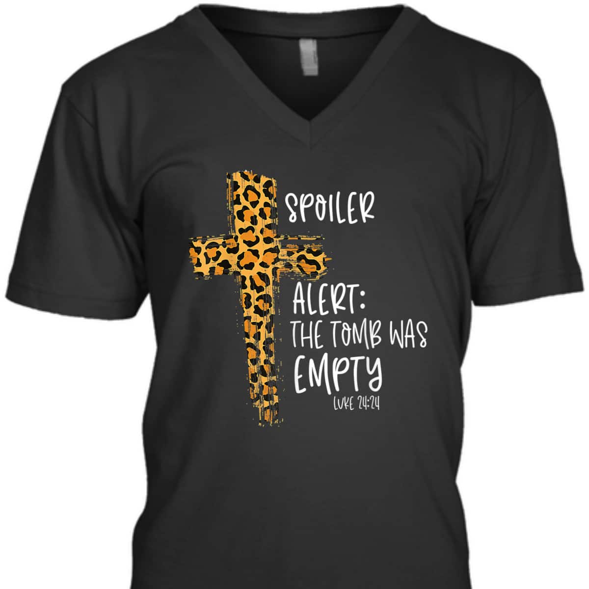 Spoiler Alert Tomb Was Empty Luke 24:24 T-Shirt Easter Day Religious Christian Gift Spoiler Alert Tomb Was Empty Luke 24:24 T-Shirt Easter Day Religious Christian Gift
