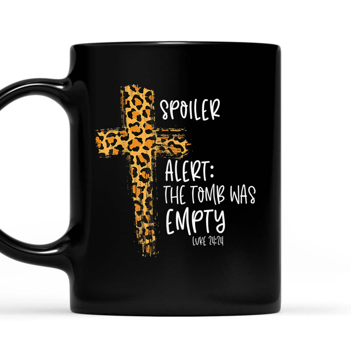 Spoiler Alert Tomb Was Empty Luke 24:24 T-Shirt Easter Day Religious Christian Gift Spoiler Alert Tomb Was Empty Luke 24:24 T-Shirt Easter Day Religious Christian Gift