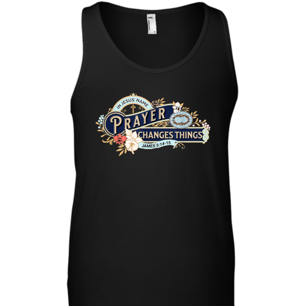 In Jesus Name Prayer Changes Things James 5:14-15 Bible Verse Religious T-Shirt In Jesus Name Prayer Changes Things James 5:14-15 Bible Verse Religious T-Shirt