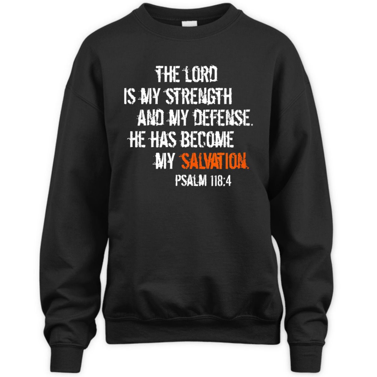 Bible Verse T-Shirt He Has Become My Salvation Psalm 118:4 Religious Bible Verse T-Shirt He Has Become My Salvation Psalm 118:4 Religious
