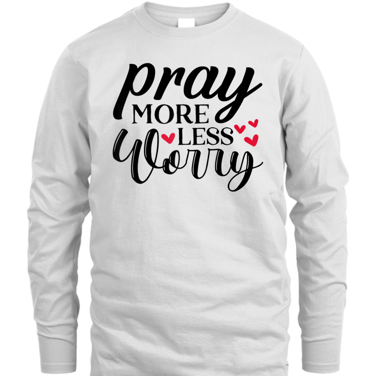 Cute Pray More Worry Less T-Shirt Inspirational Christian Faith Gift