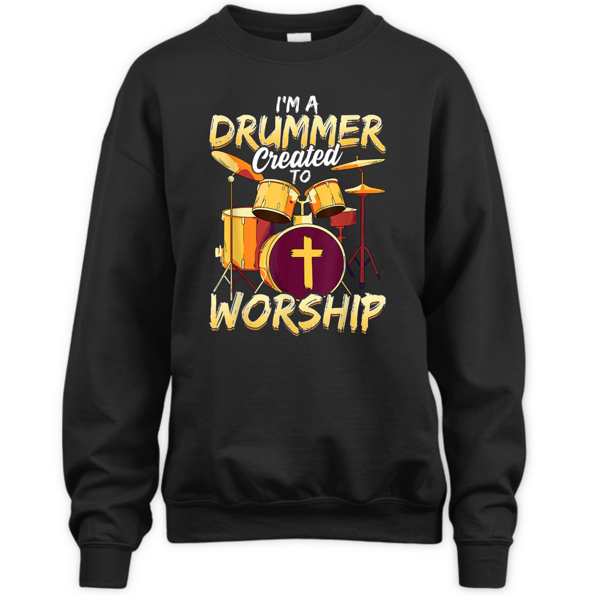 Christian Drummer T-Shirt I'm A Drummer Created To Worship