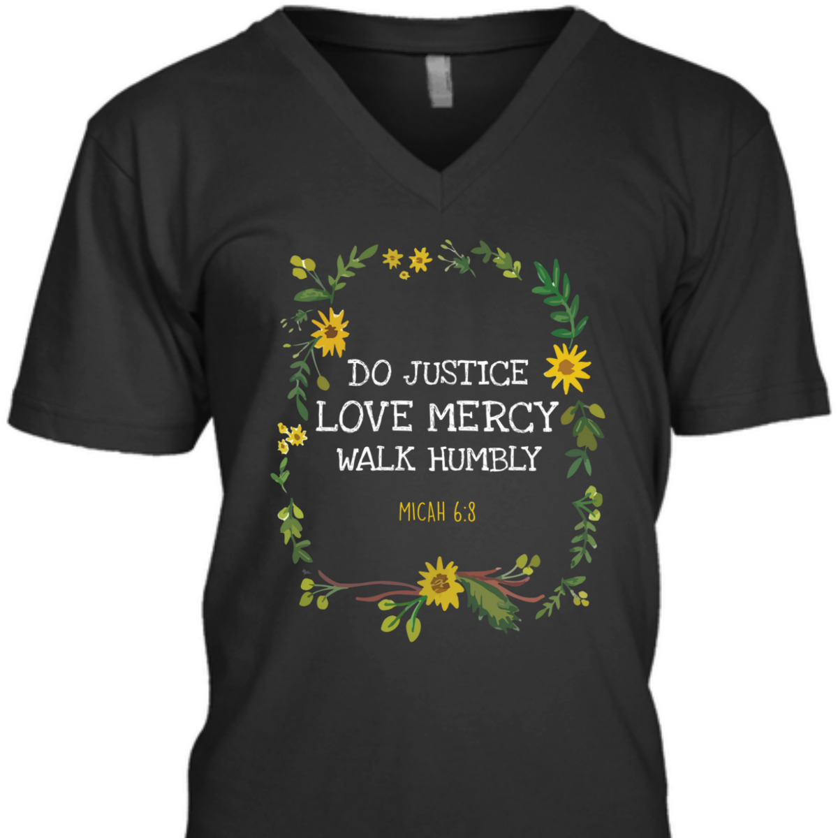 Do Justice Love Mercy Walk Humbly Micah 6:8 Christian Bible Verse T-Shirt Do Justice Love Mercy Walk Humbly Micah 6:8 Christian Bible Verse T-Shirt