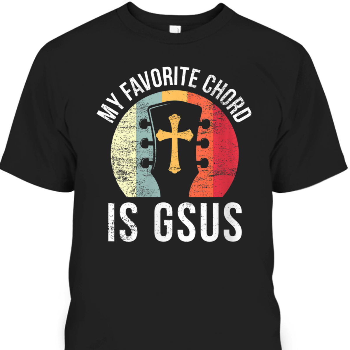 Christian Guitar Player My Favorite Chord Jesus Guitarist T-Shirt Christian Guitar Player My Favorite Chord Jesus Guitarist T-Shirt