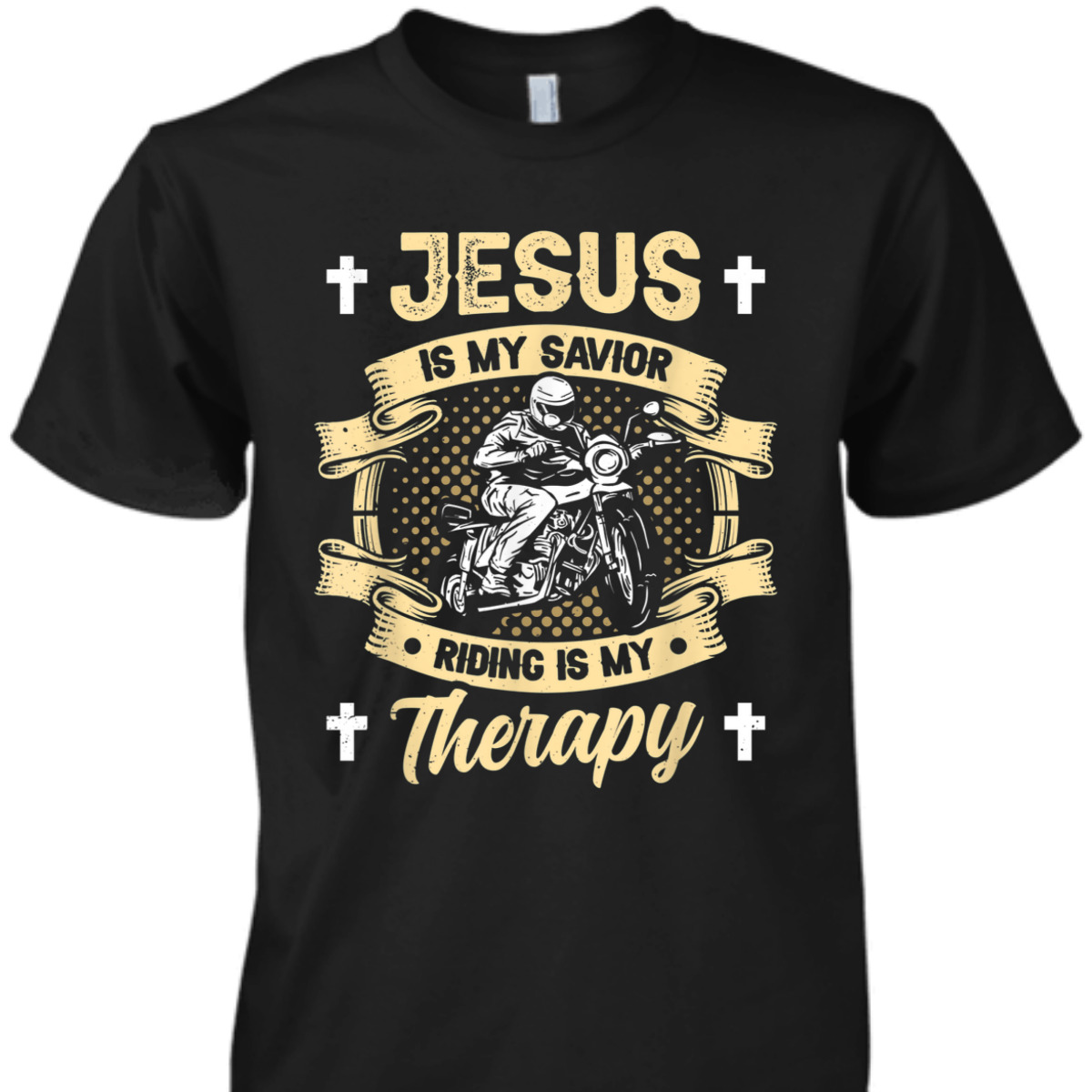 Jesus Is My Savior Riding Is My Therapy T-Shirt Motorcycle Biker Gift Jesus Is My Savior Riding Is My Therapy T-Shirt Motorcycle Biker Gift