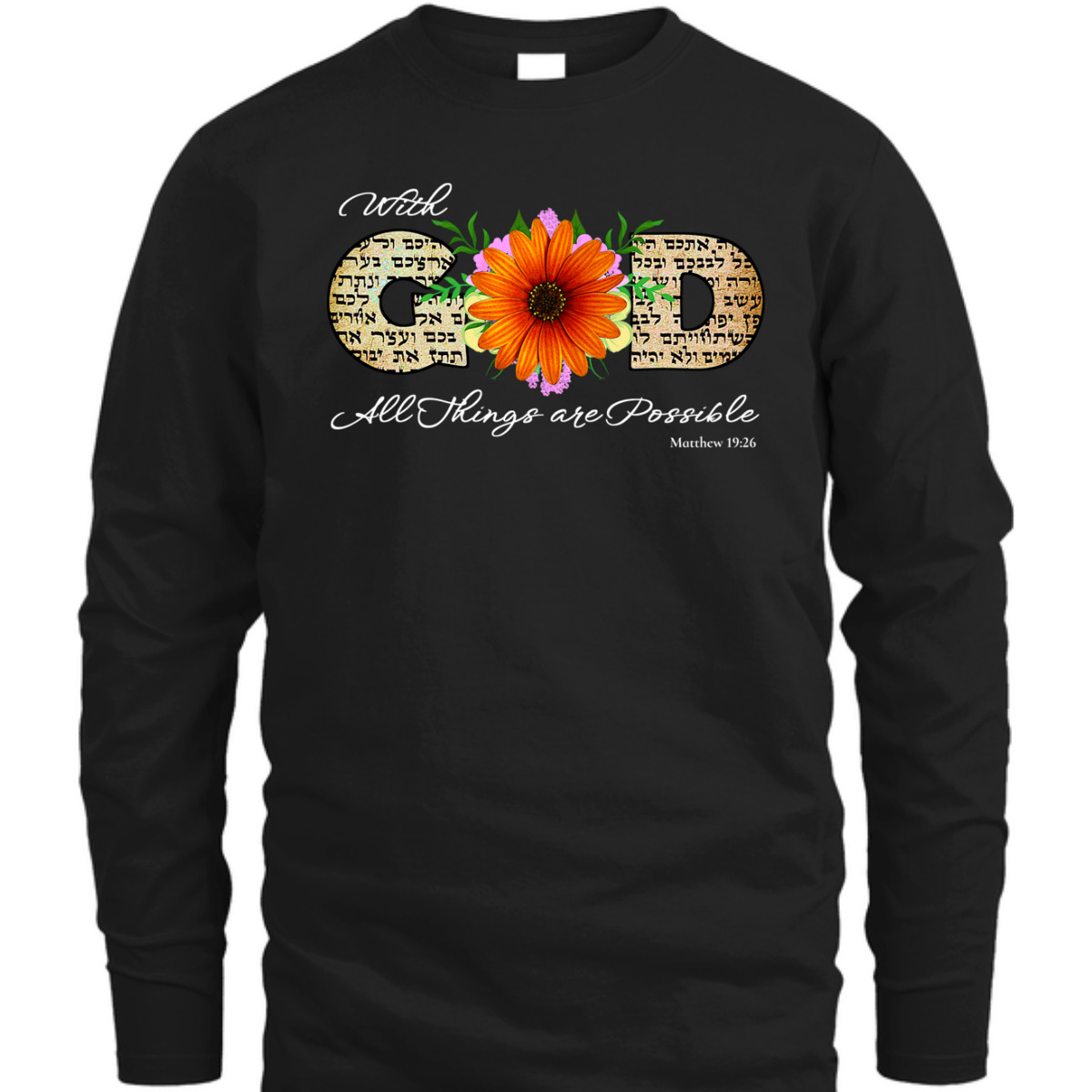 Positive Godly Bible Verse T-Shirt With God All Things Are Possible Matthew 19:26 Positive Godly Bible Verse T-Shirt With God All Things Are Possible Matthew 19:26