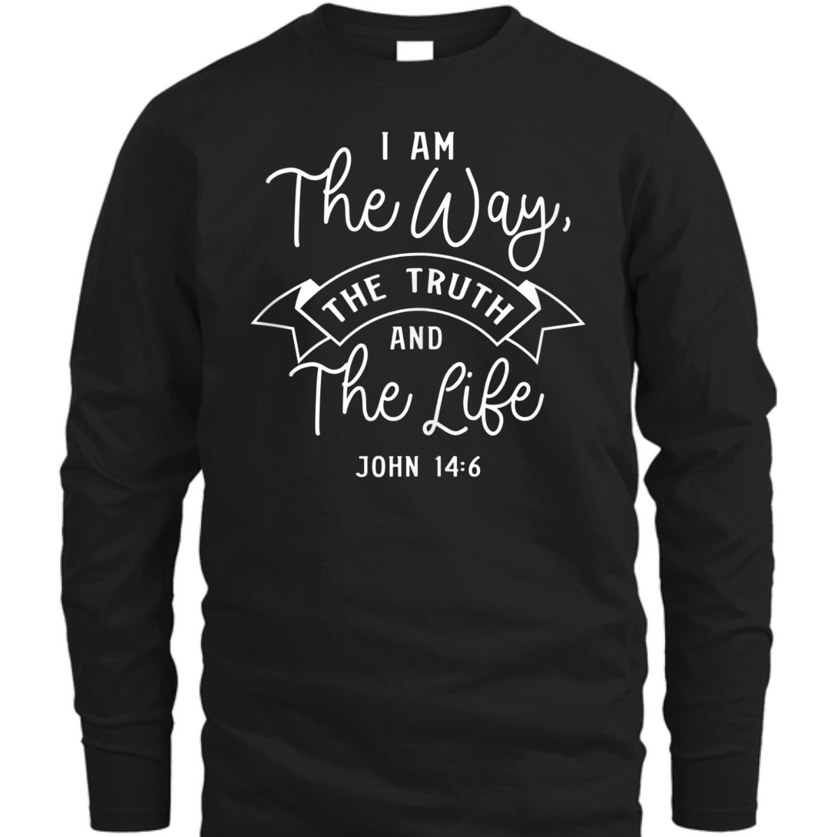 Bible Verse T-Shirt John 14:6 Jesus Is The Way The Truth And The Life