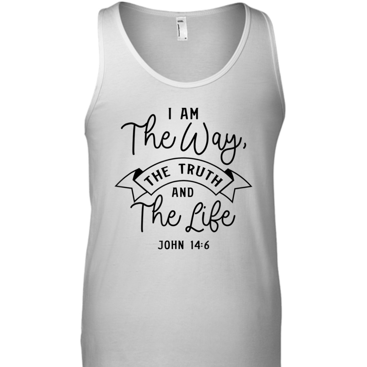 Believe In Jesus Bible Verse T-Shirt John 14:6 I Am The Way The Truth And The Life Believe In Jesus Bible Verse T-Shirt John 14:6 I Am The Way The Truth And The Life