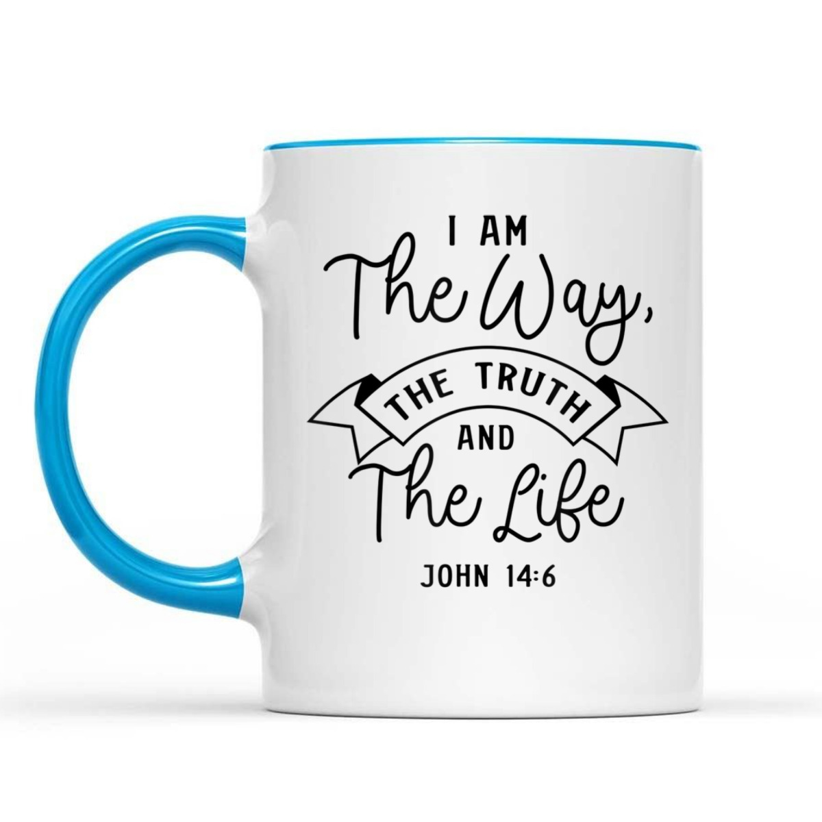 Believe In Jesus Bible Verse T-Shirt John 14:6 I Am The Way The Truth And The Life