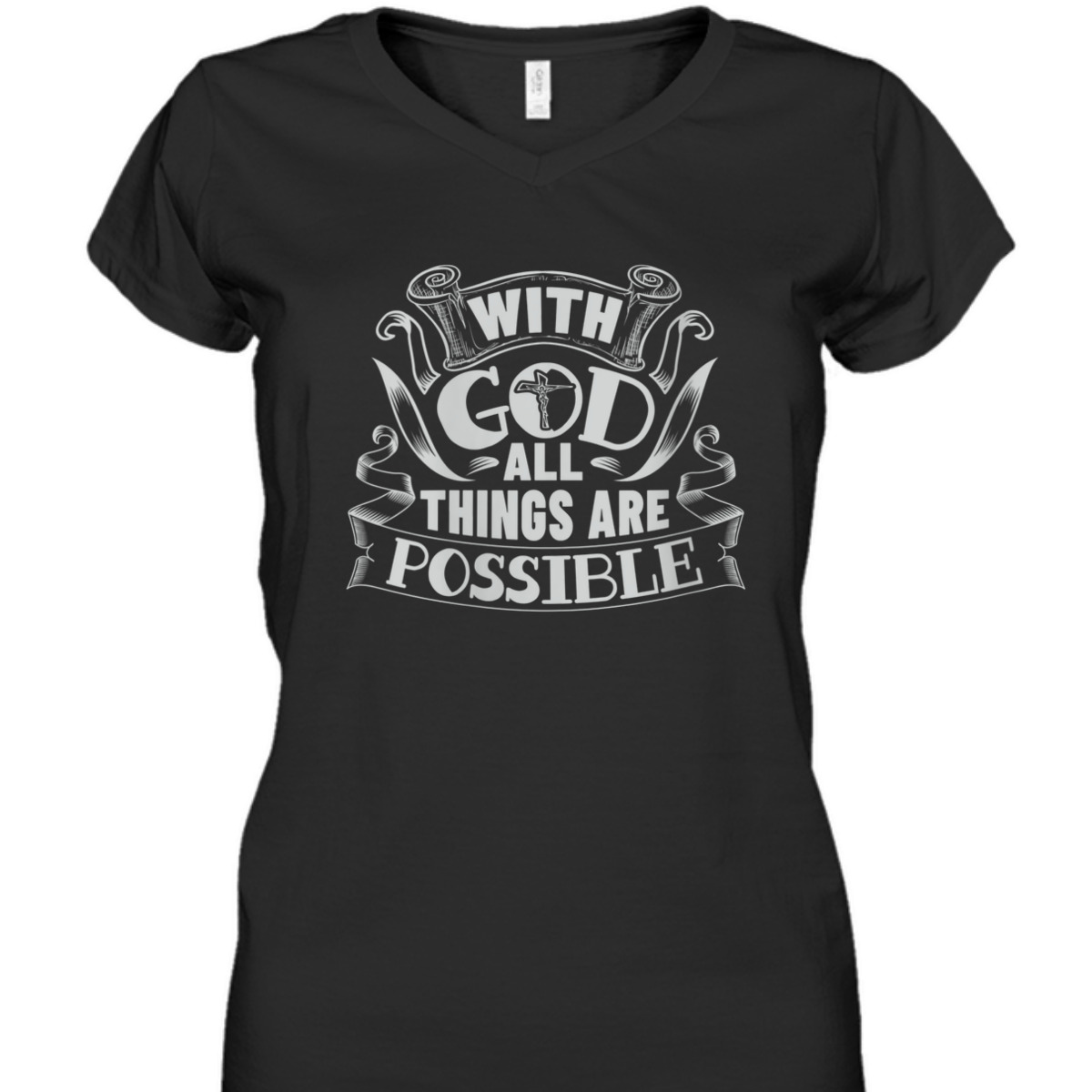 With God All Things Are Possible T-Shirt Christian Faith Gift With God All Things Are Possible T-Shirt Christian Faith Gift