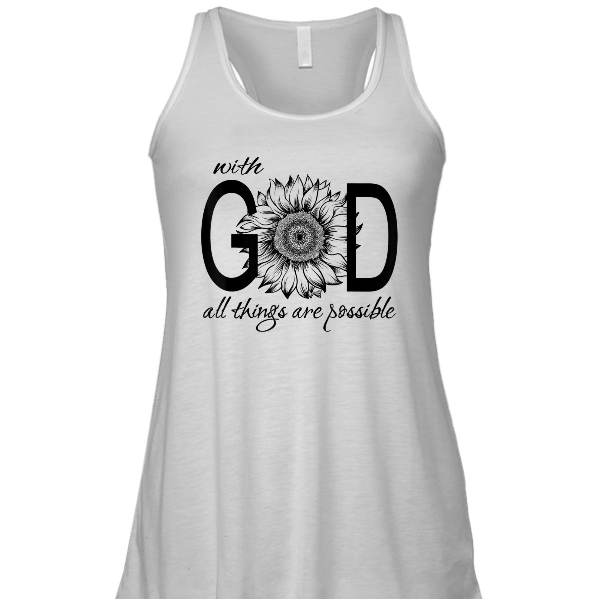 With God All Things Are Possible T-Shirt Cute Pretty Sunflower Christian Gift With God All Things Are Possible T-Shirt Cute Pretty Sunflower Christian Gift