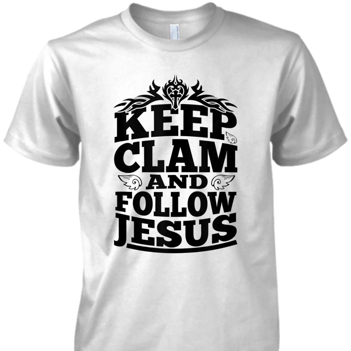 Keep Calm And Follow Jesus T-Shirt Best Christian Gift For Jesus Lovers