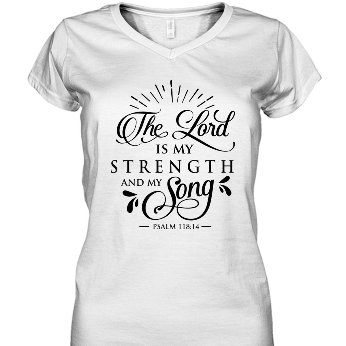 The Lord My Strength And Song Bible Verse T-Shirt Psalm 118:14